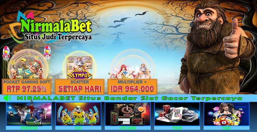 NIRMALABET Situs Slot X125 Gampang Menang Jackpot